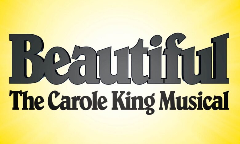 Beautiful: the Carole King Musical